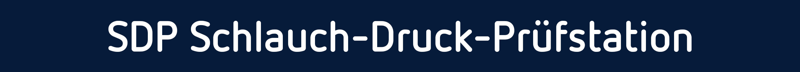 SDP-Schlauch-Druck-Prüfstation