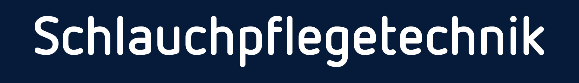 Schlauchpflegetechnik